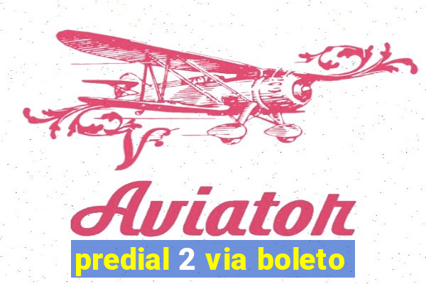 predial 2 via boleto